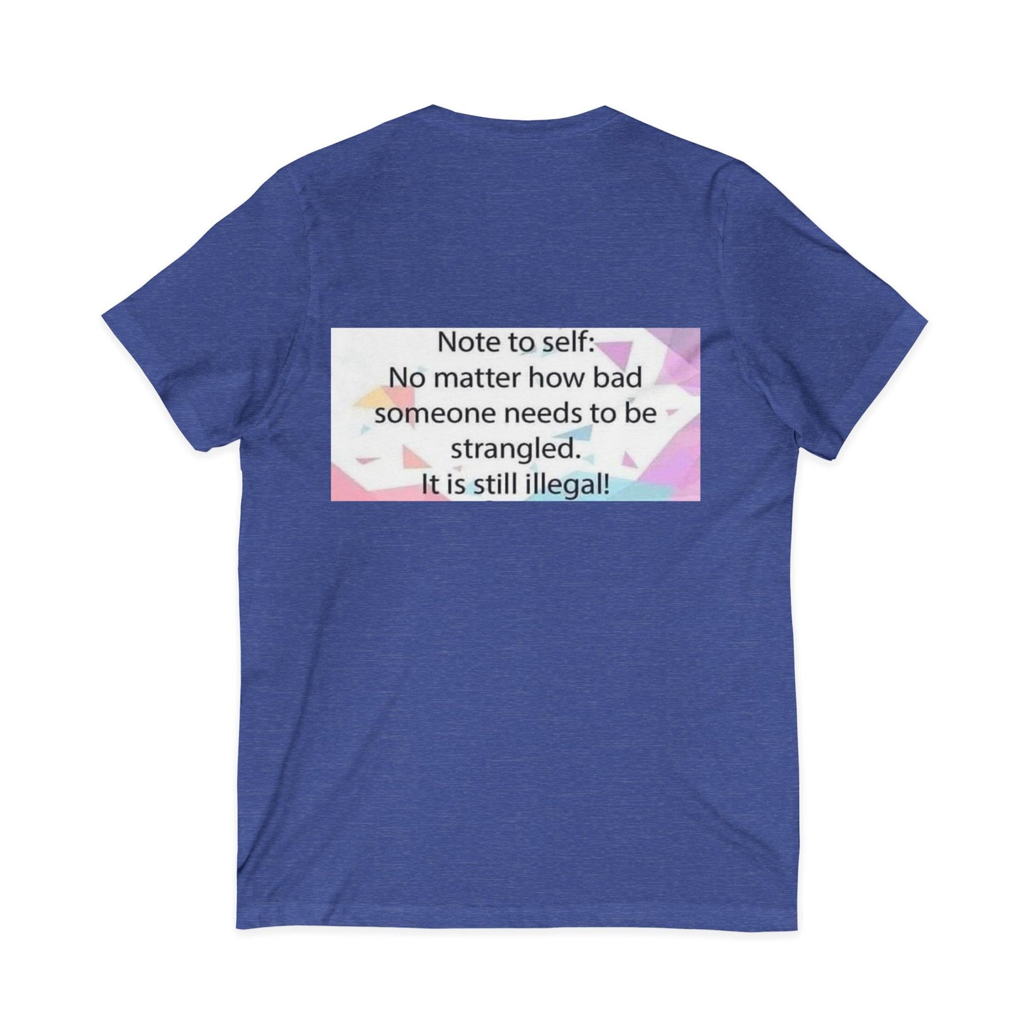 Note To Self Unisex Short Sleeve V-Neck Tee