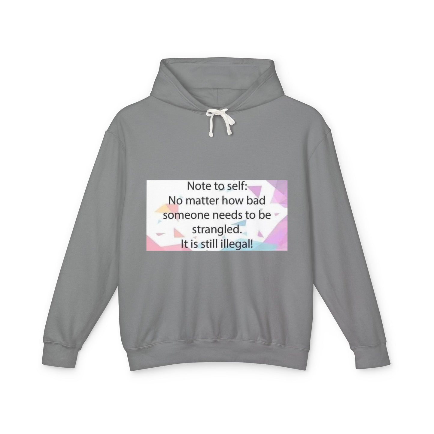 Note to Self Unisex Lightweight Hoodie