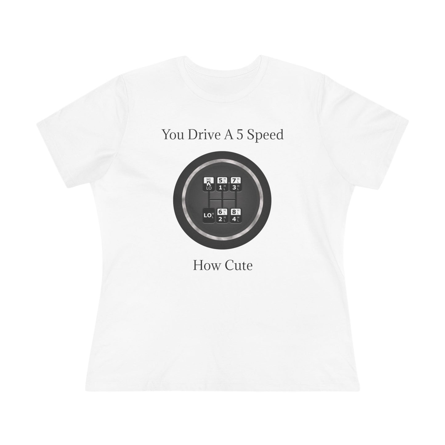 5 Speed How Cute Women's Short Sleeve Crewneck Tee