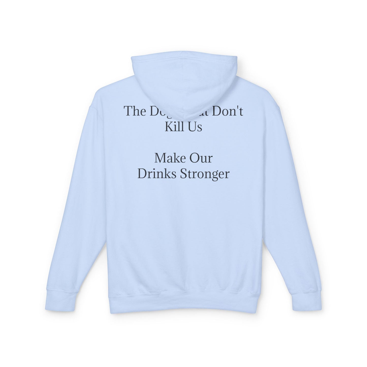 Drinks Stronger Unisex Lightweight Hoodie