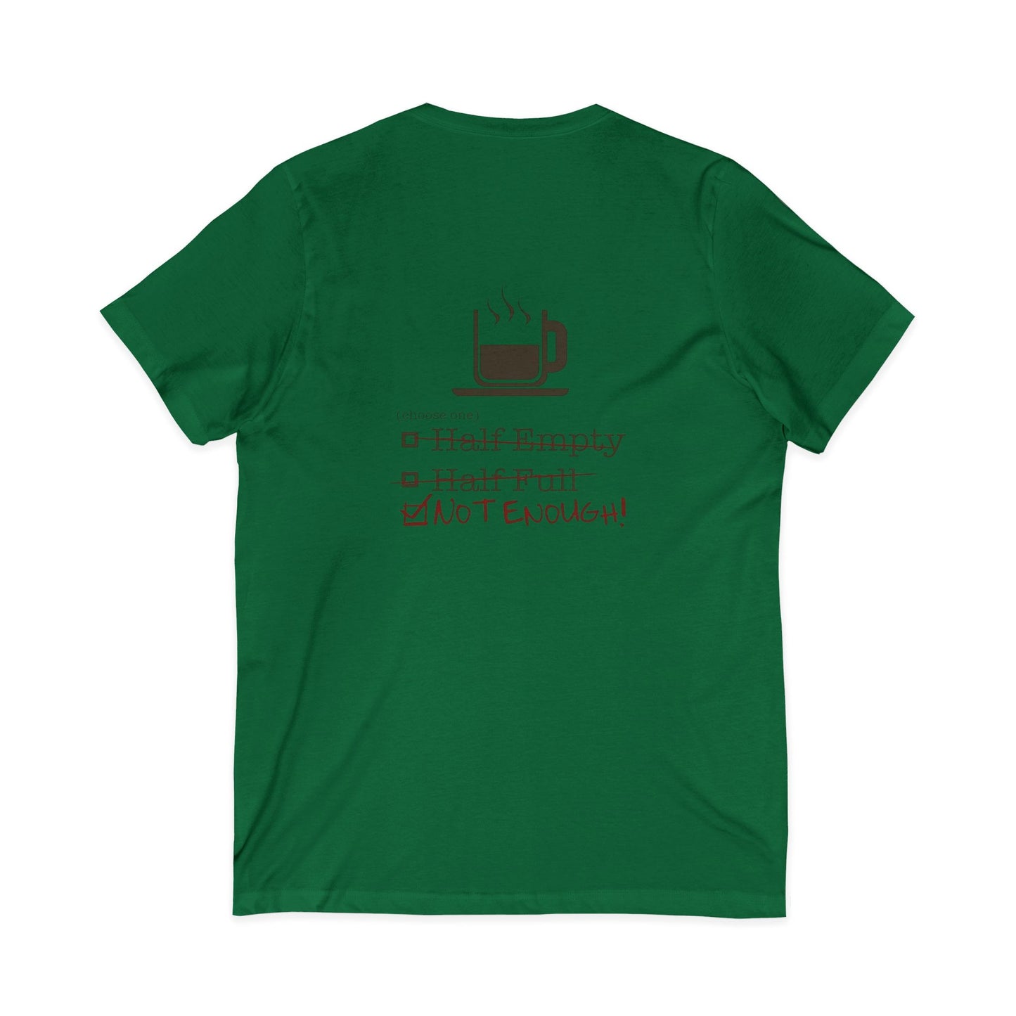 Not Enough Unisex Short Sleeve V-Neck Tee