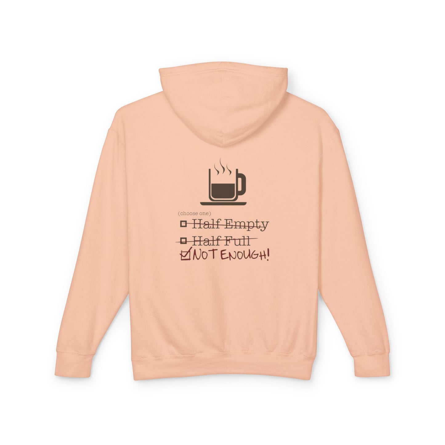 Not Enough Unisex Lightweight Hoodie