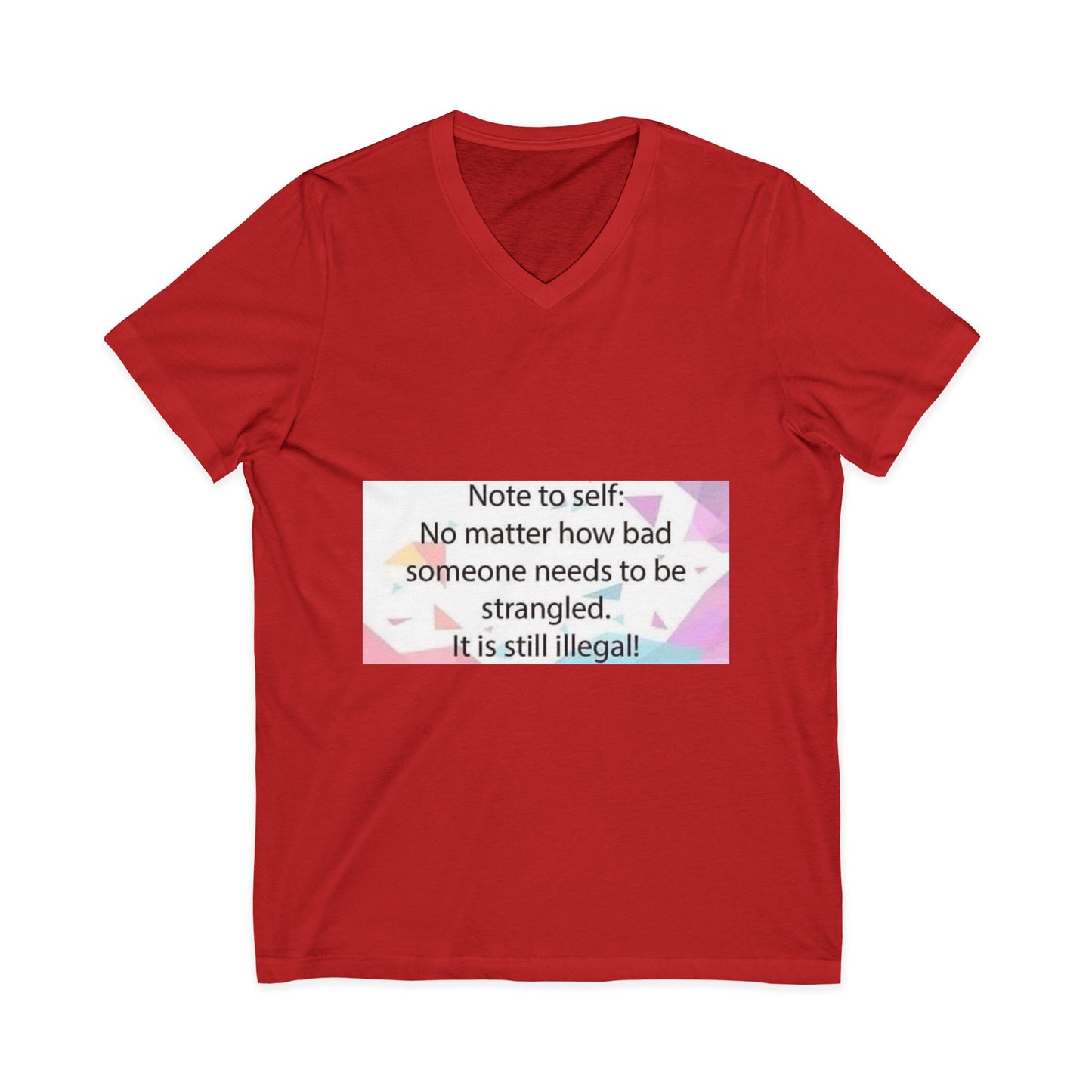 Note To Self Unisex Short Sleeve V-Neck Tee