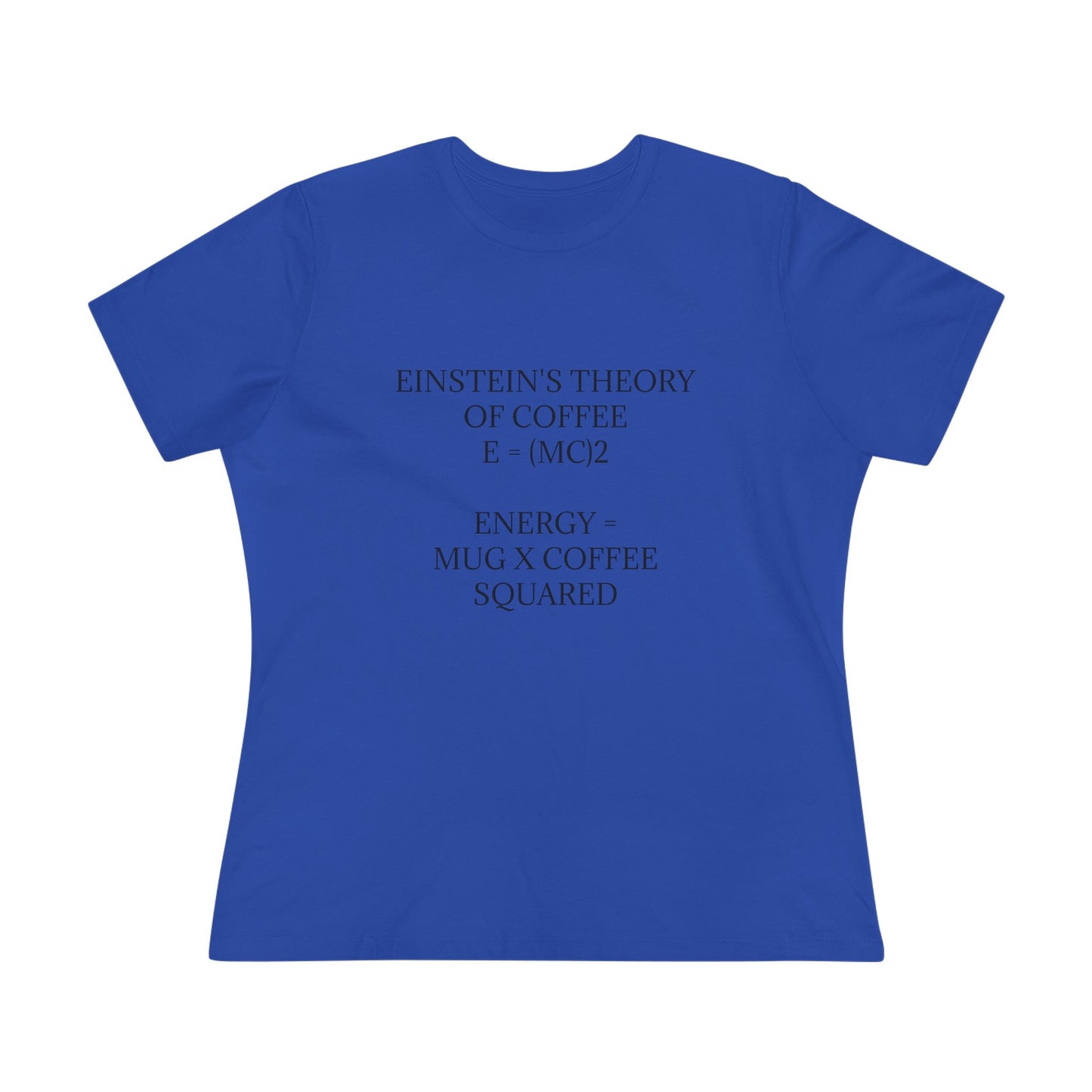 Einstein's Theory Of Coffee Women's Short Sleeve Crewneck Tee