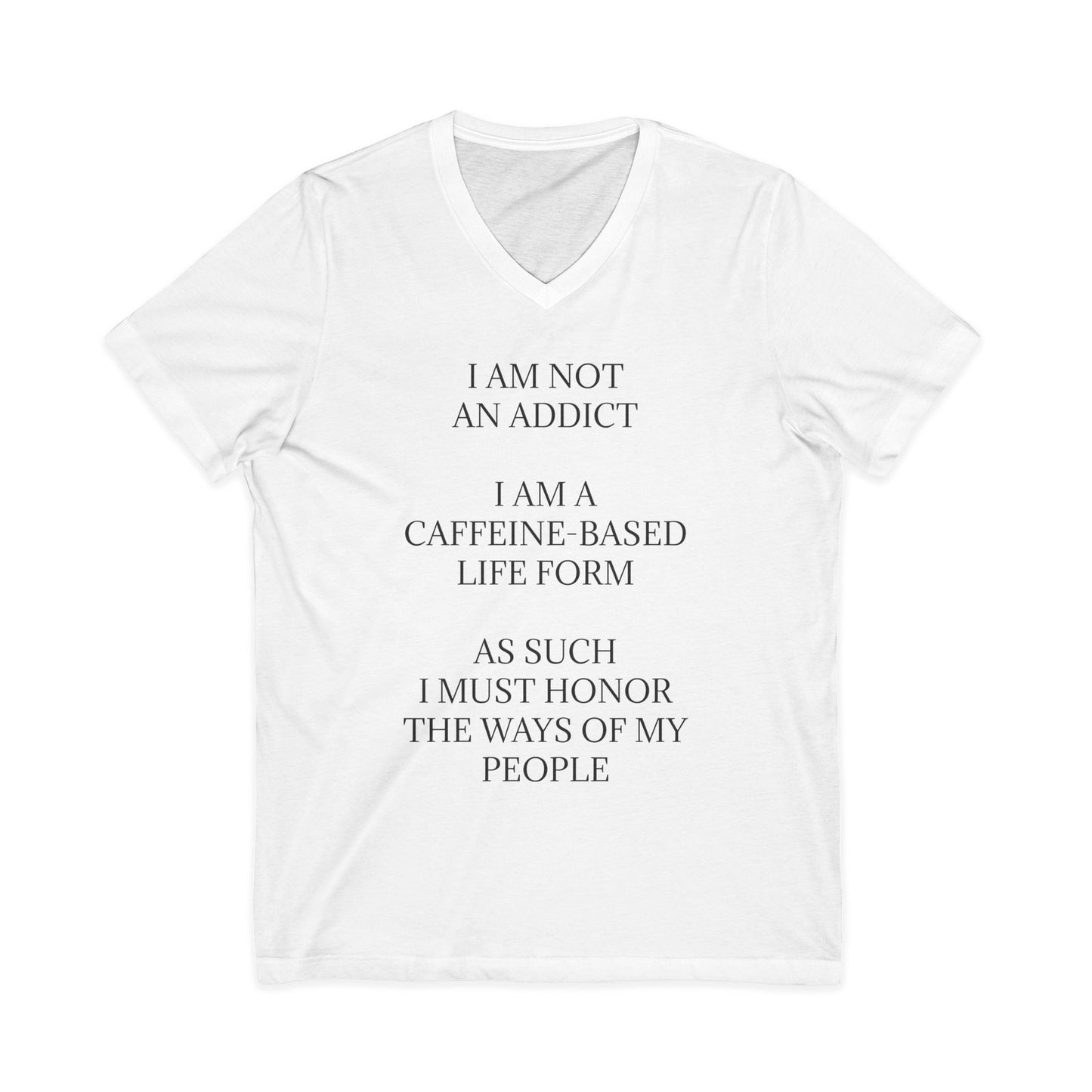 Not An Addict Unisex Short Sleeve V-Neck Tee