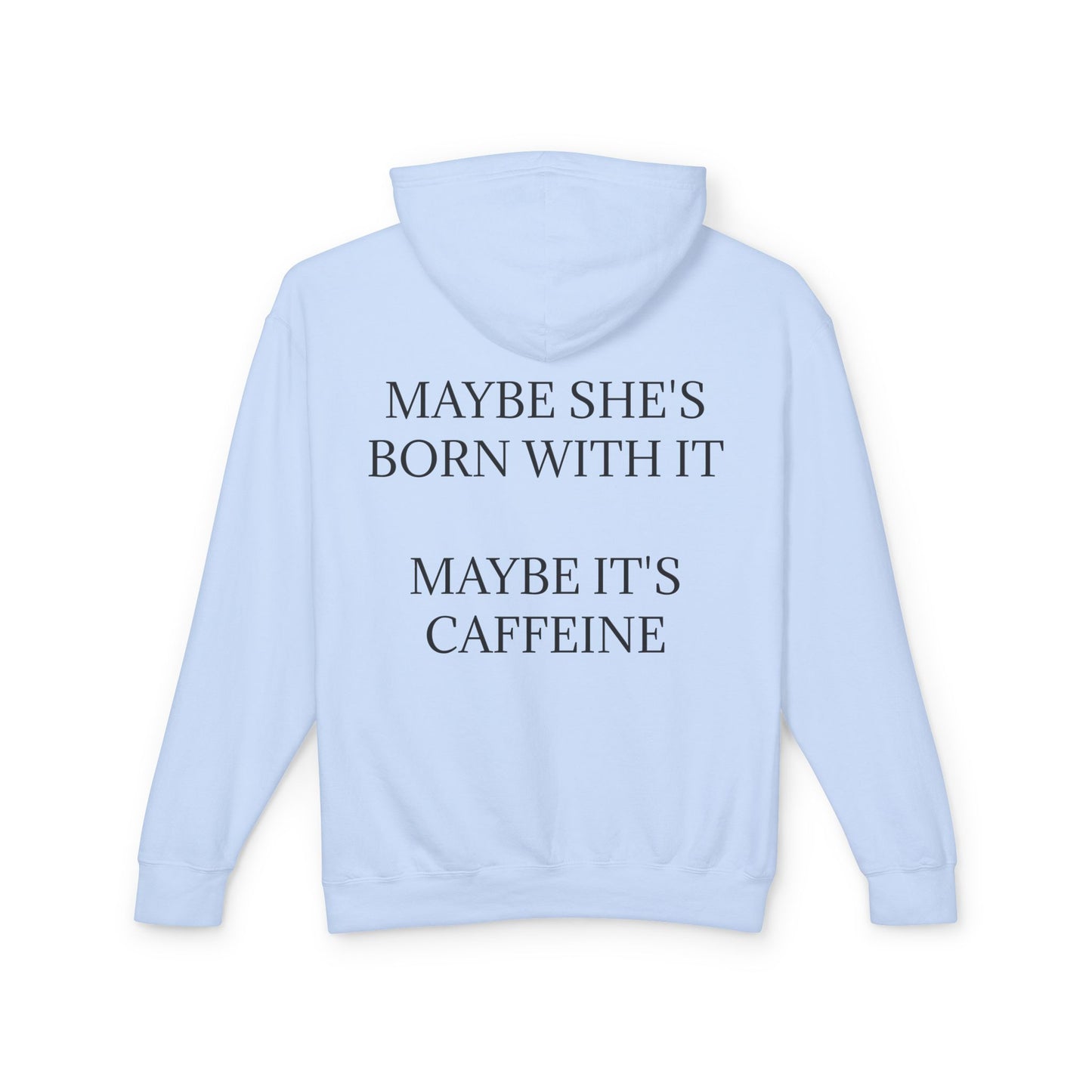 Born With It Unisex Lightweight Hoodie