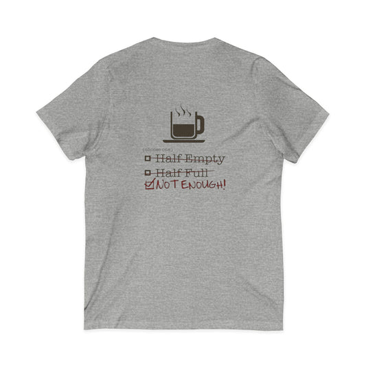 Not Enough Unisex Short Sleeve V-Neck Tee