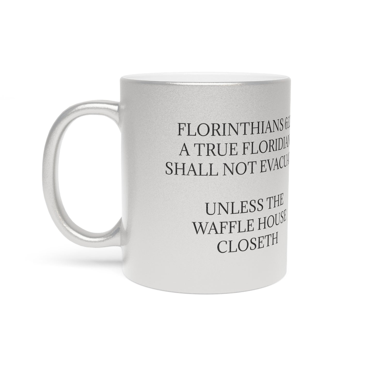 Florinthians 6:12 Metallic Coffee Mug