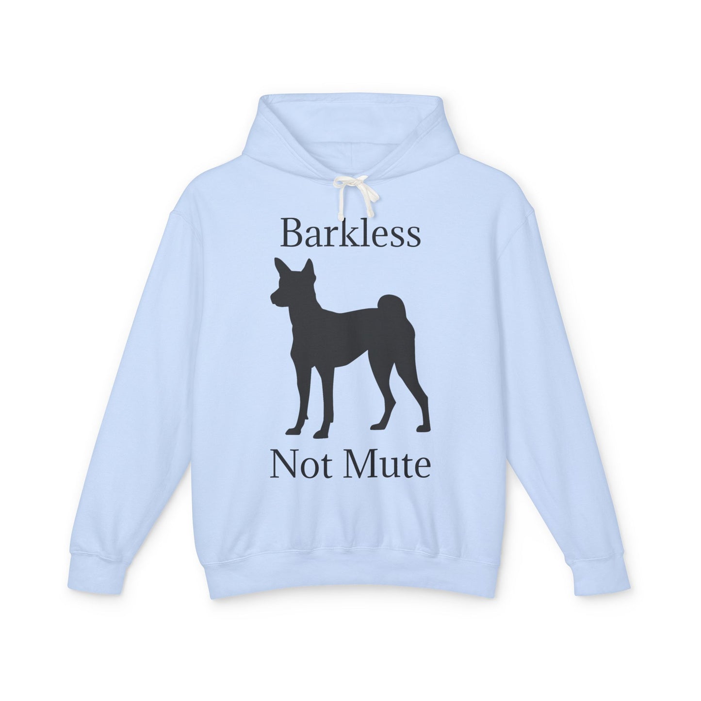 Barkless Not Mute Unisex Lightweight Hoodie