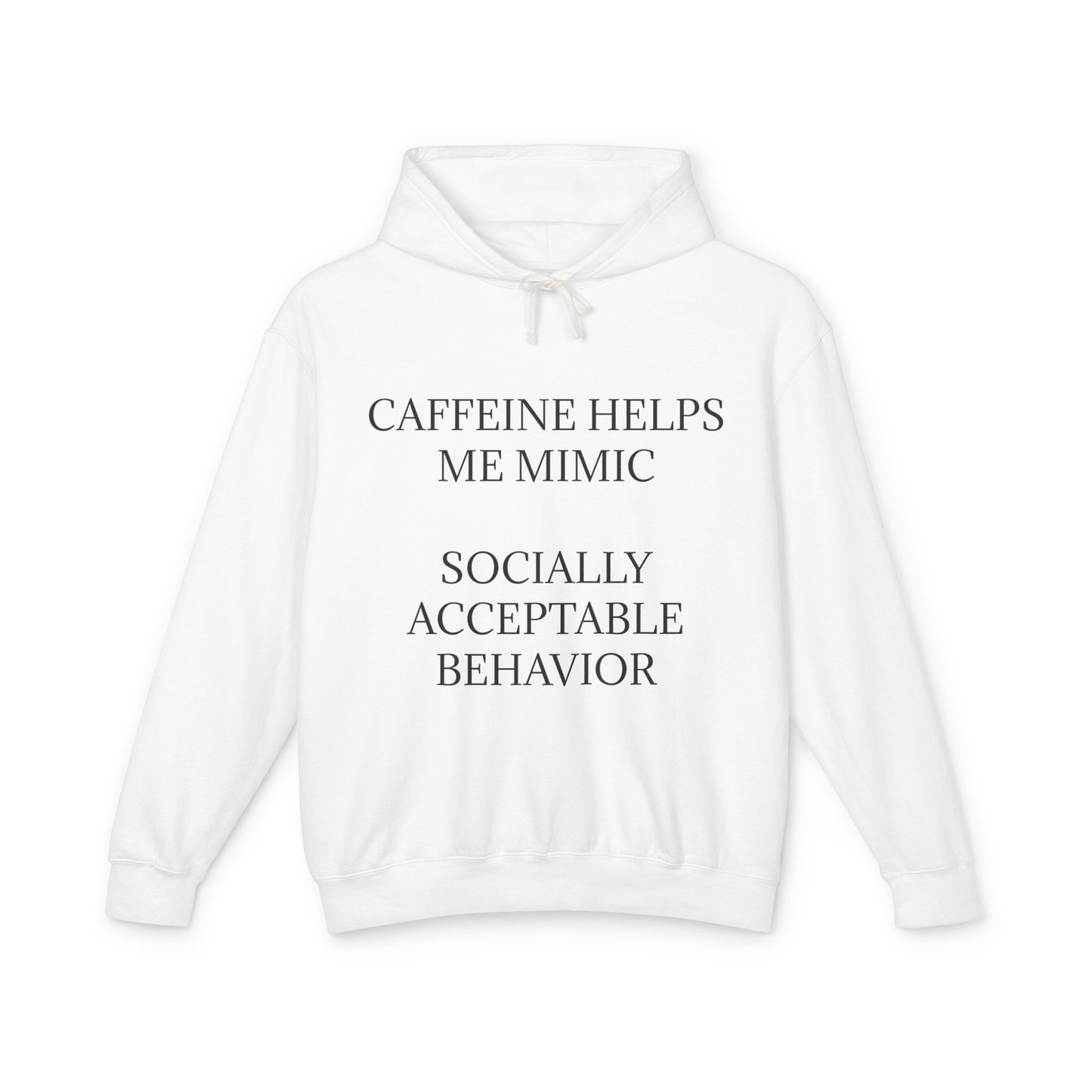 Socially Acceptable Unisex Lightweight Hoodie