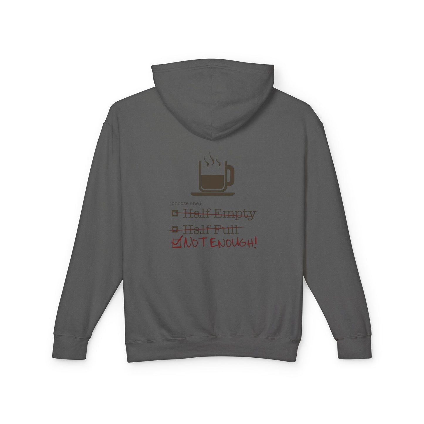 Not Enough Unisex Lightweight Hoodie