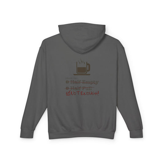 Not Enough Unisex Lightweight Hoodie