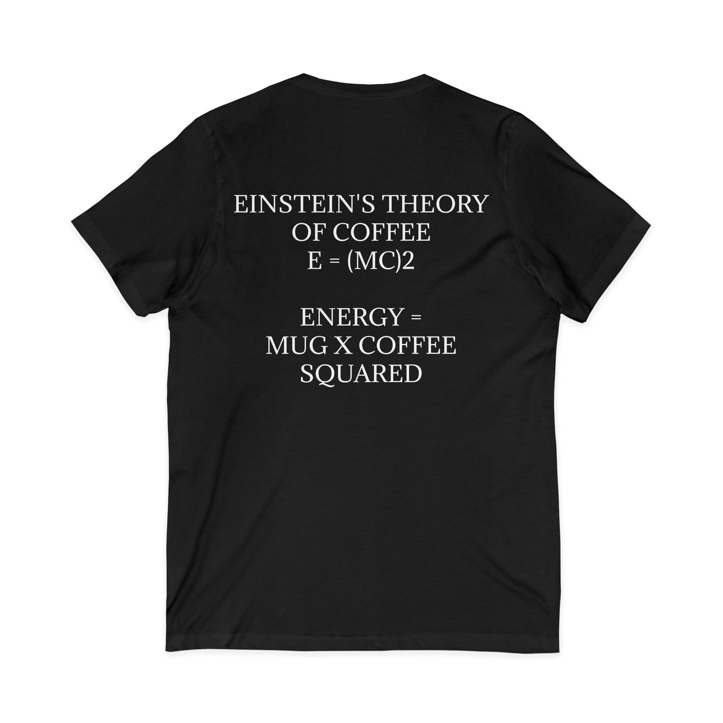 Einstein's Theory Of Coffee Unisex Short Sleeve V-Neck Tee