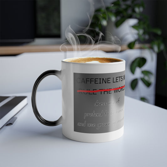 Caffeine Lets Me Color Changing Mug