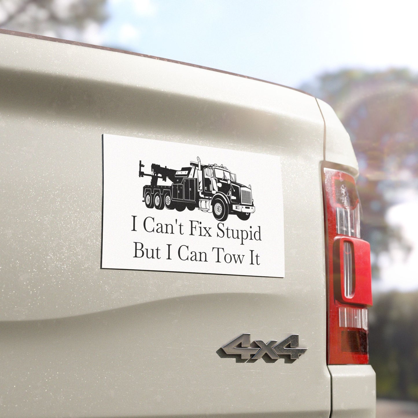 I Can't Fix Stupid Heavy Tow Truck Indoor/Outdoor Magnet