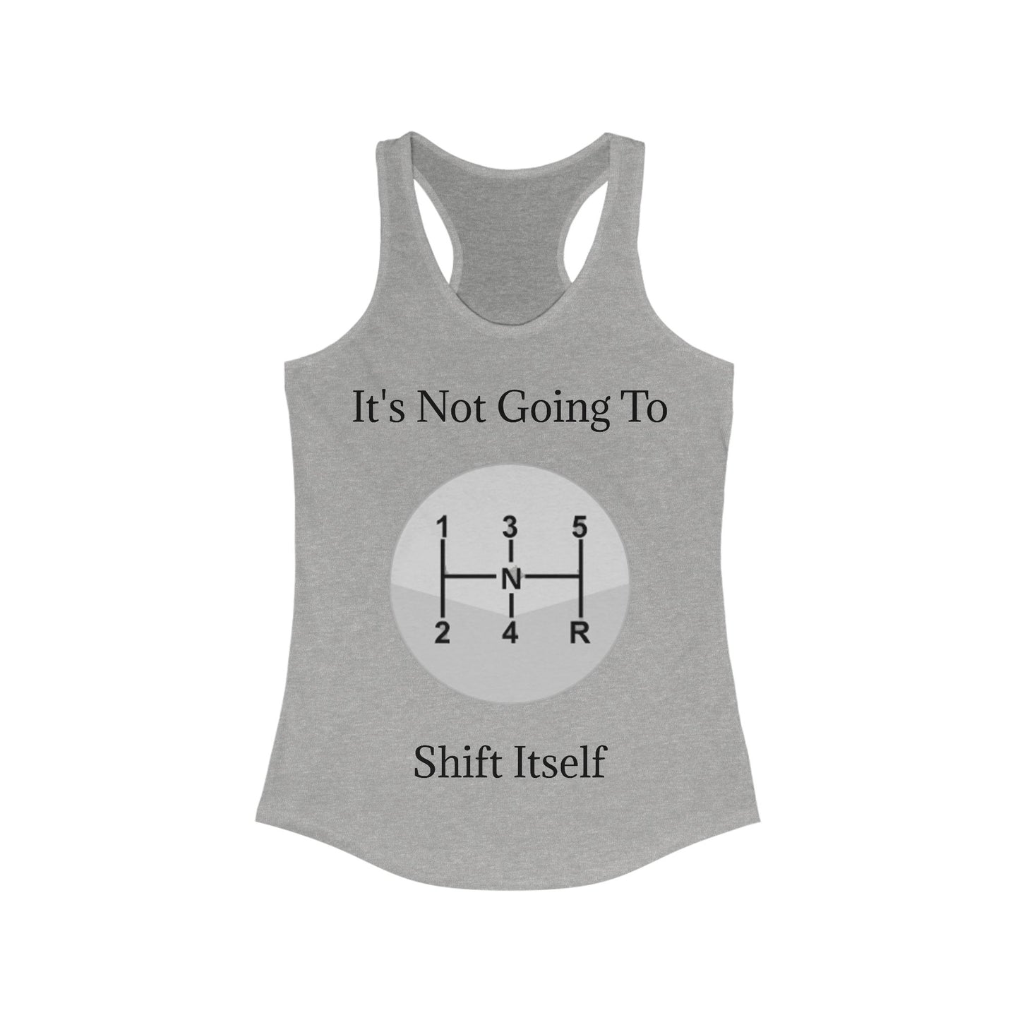 Shift Itself Women's Racerback Tank