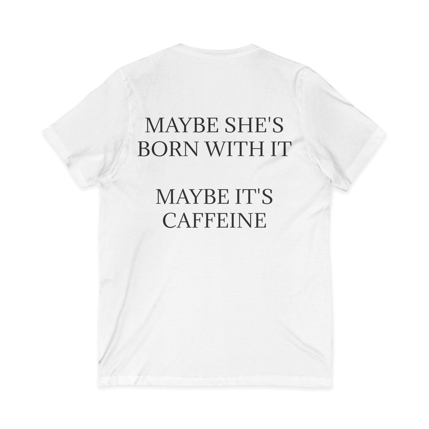 Born With It Unisex Short Sleeve V-Neck Tee