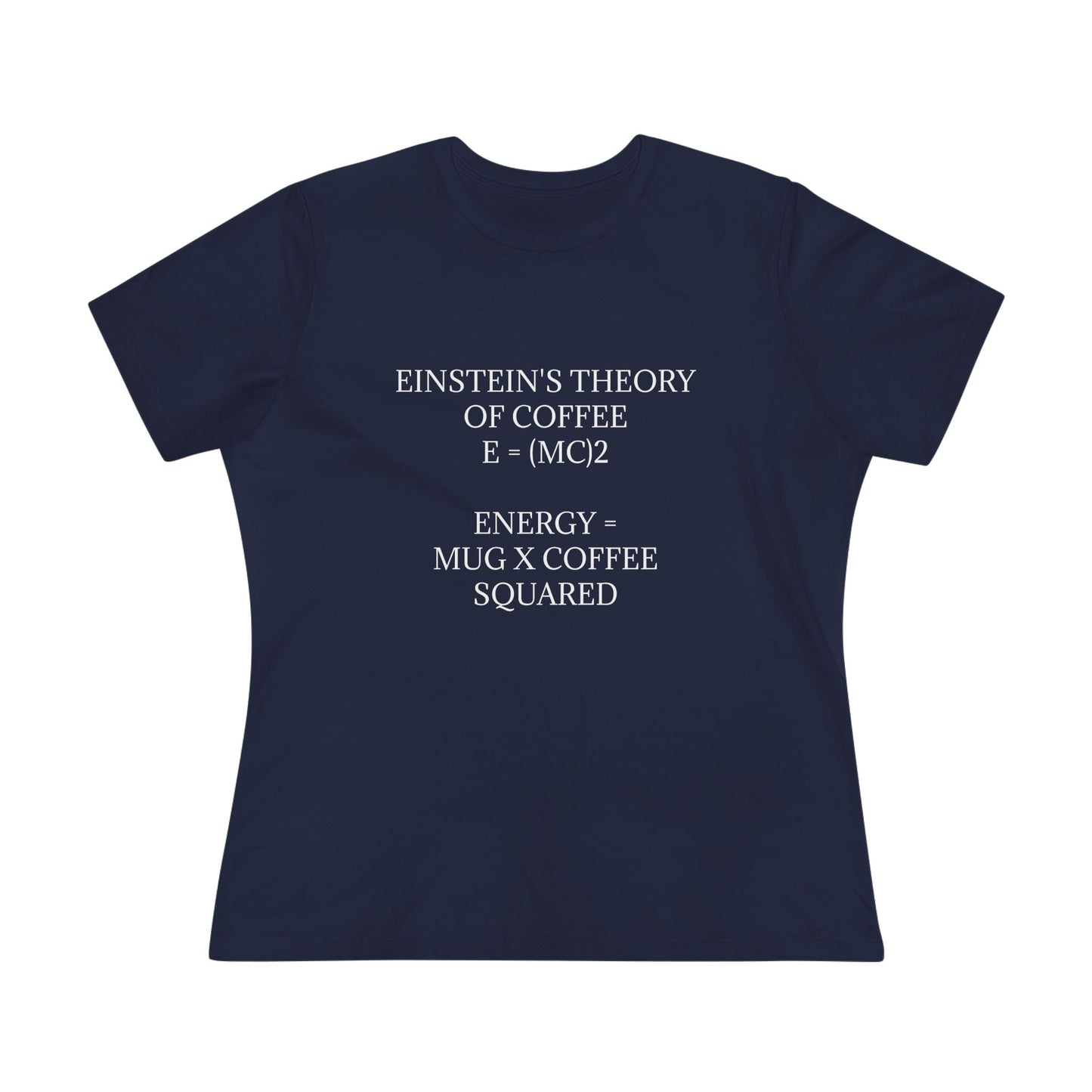 Einstein's Theory Of Coffee Women's Short Sleeve Crewneck Tee
