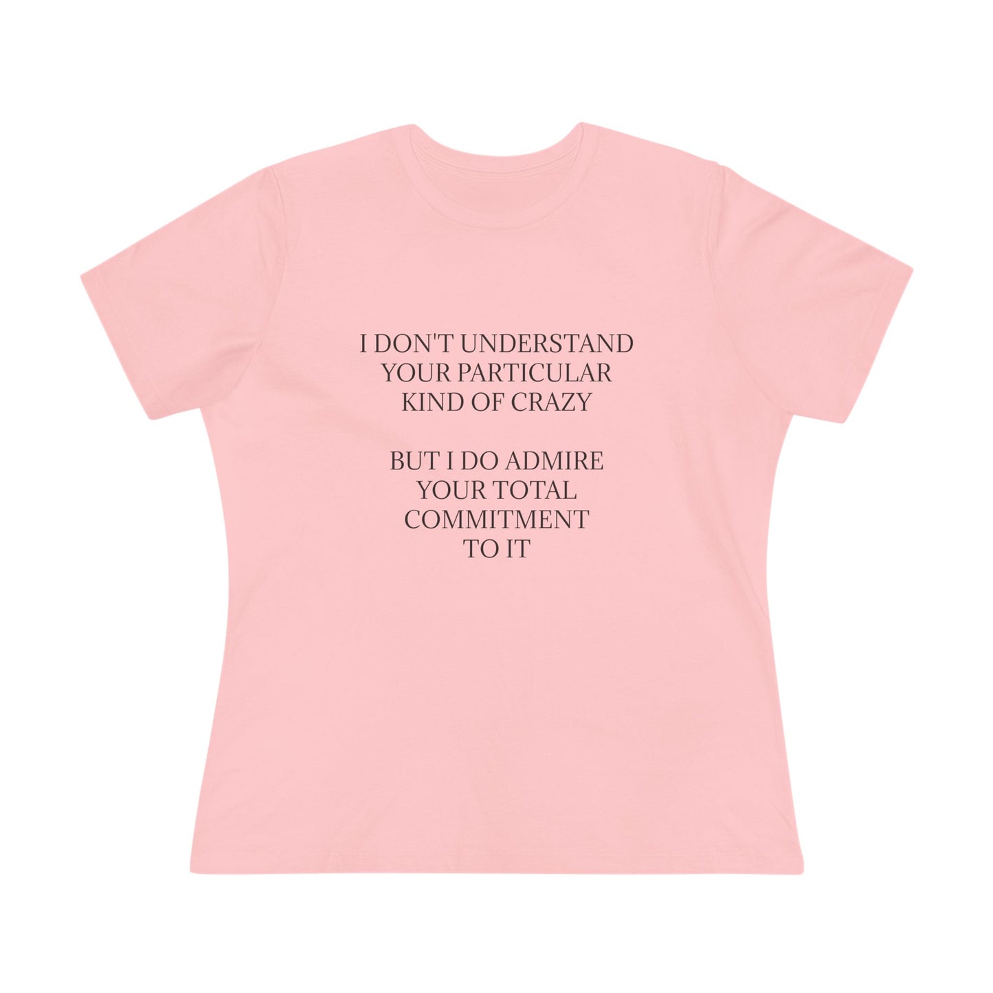 Kind Of Crazy Women's Short Sleeve Crewneck Tee