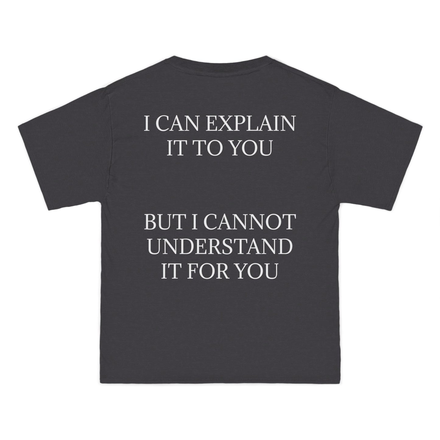 I Cannot Understand It For You Men's Short-Sleeve Crewneck Tee