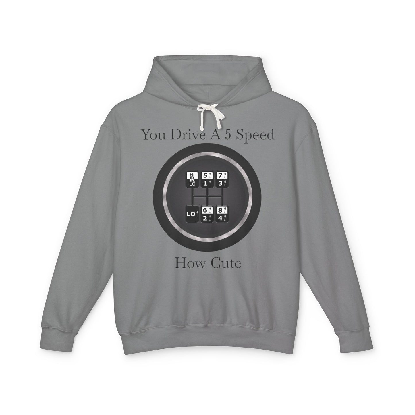 5 Speed How Cute Unisex Lightweight Hoodie