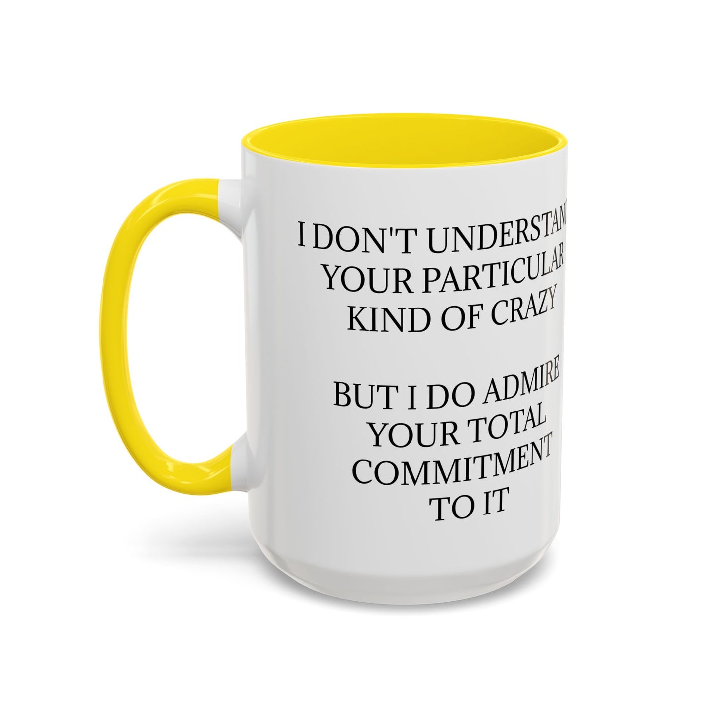 Kind Of Crazy 2-Tone Coffee Mug