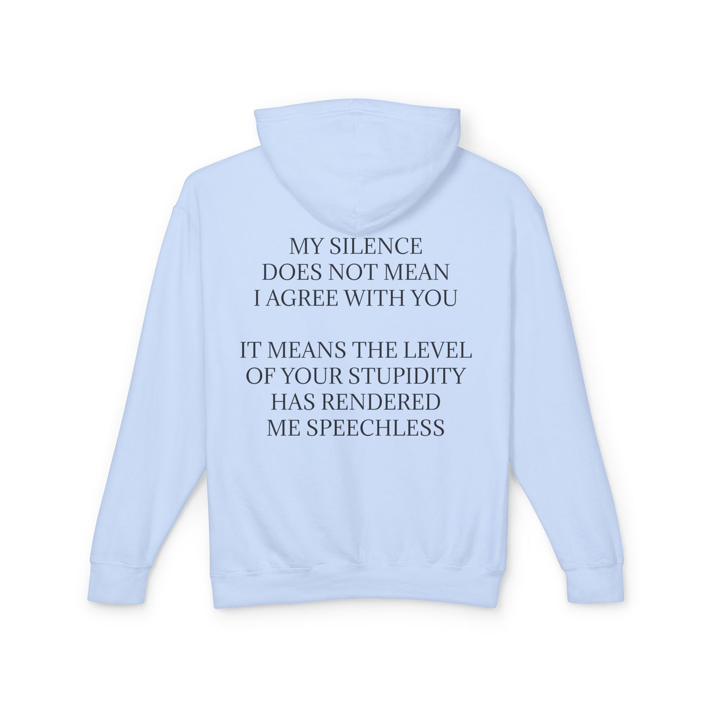 Speechless Unisex Lightweight Hoodie