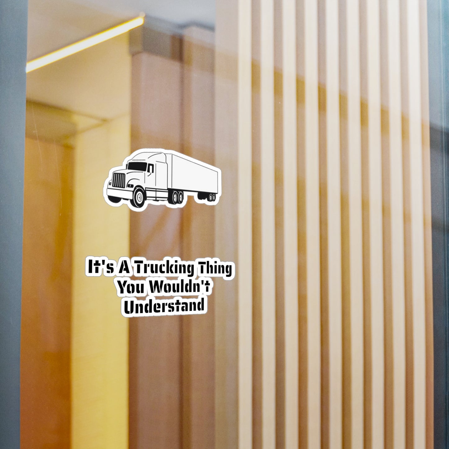 Trucking Thing Vinyl Decal