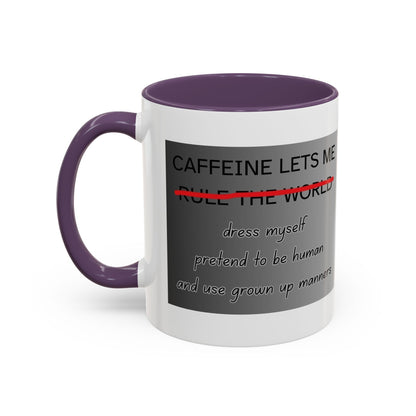Caffeine Lets Me 2-Tone Coffee Mug