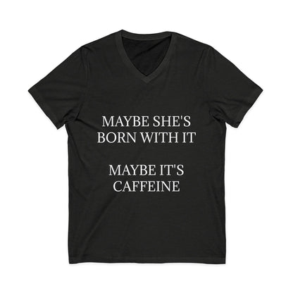 Born With It Unisex Short Sleeve V-Neck Tee