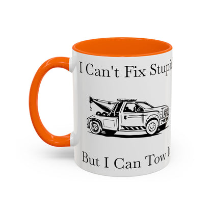 I Can't Fix Stupid Wheel Lift Tow Truck 2-Tone Coffee Mug