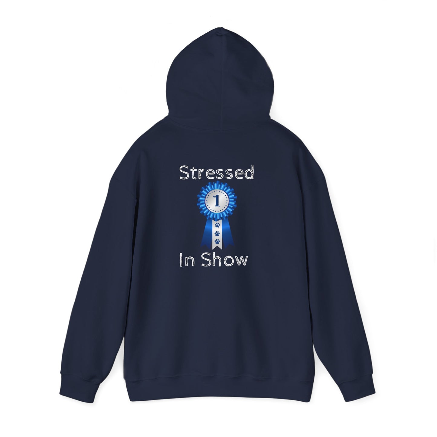 Stressed In Show Unisex Hoodie