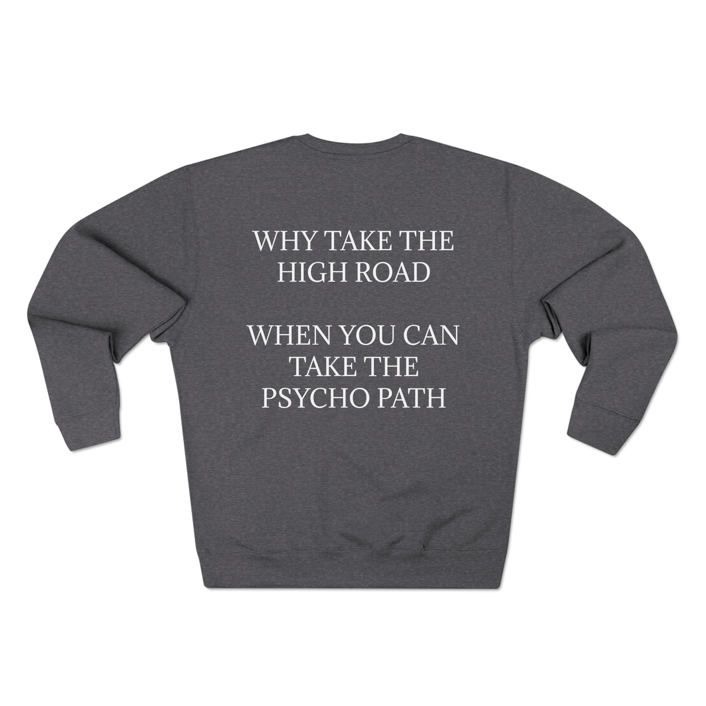 Psycho Path Unisex Crewneck Sweatshirt