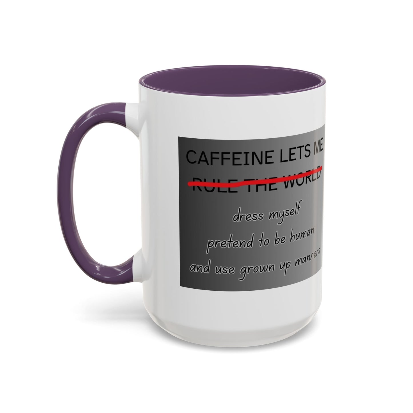 Caffeine Lets Me 2-Tone Coffee Mug