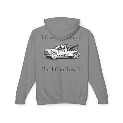 I Can't Fix Stupid Wheel Lift Tow Truck Unisex Lightweight Hoodie