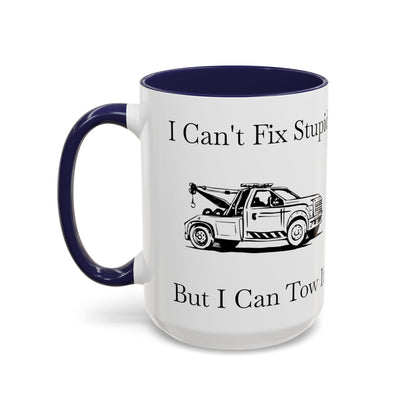 I Can't Fix Stupid Wheel Lift Tow Truck 2-Tone Coffee Mug