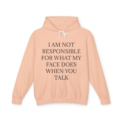 When You Talk Unisex Lightweight Hoodie