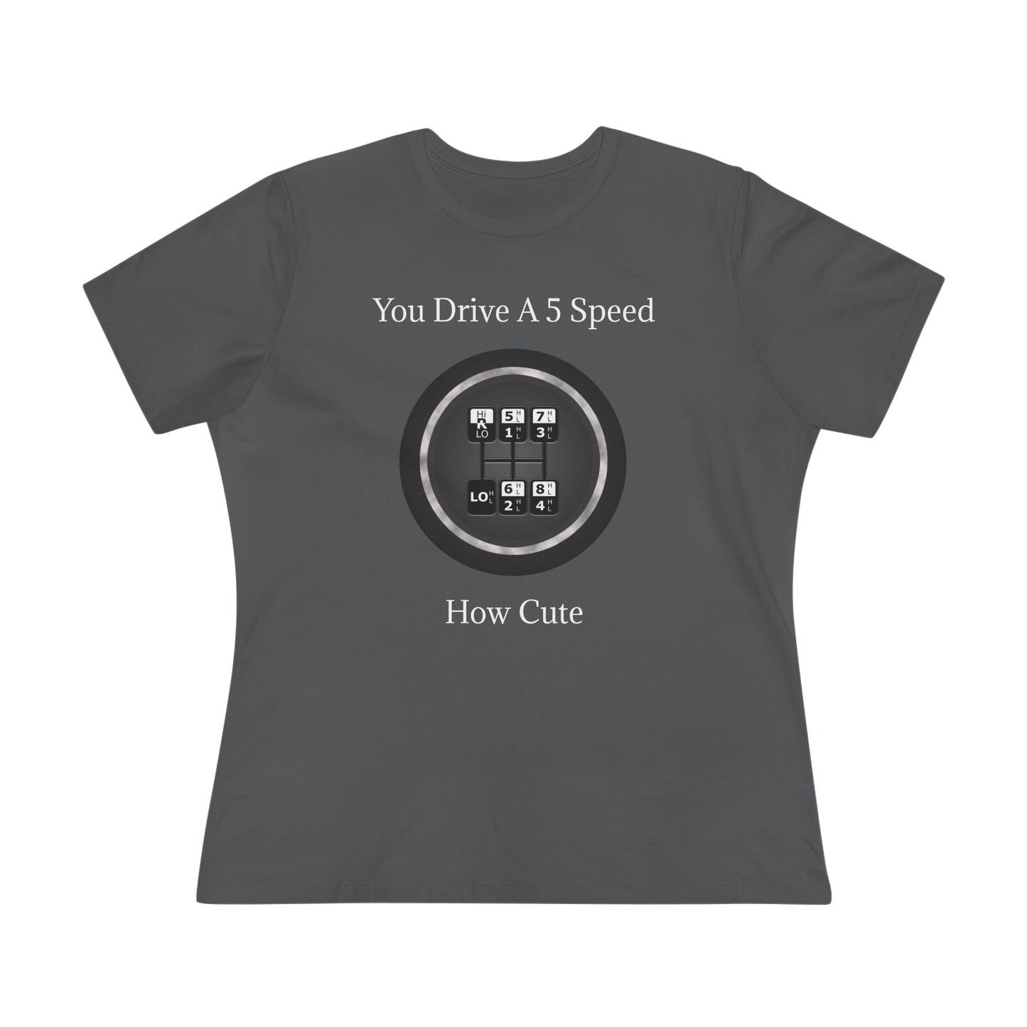 5 Speed How Cute Women's Short Sleeve Crewneck Tee