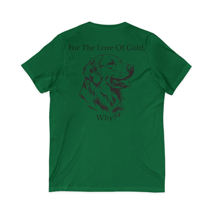 For The Love Of Gold Unisex Short Sleeve V-Neck Tee