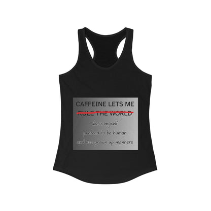Caffeine Lets Me Women's Racerback Tank