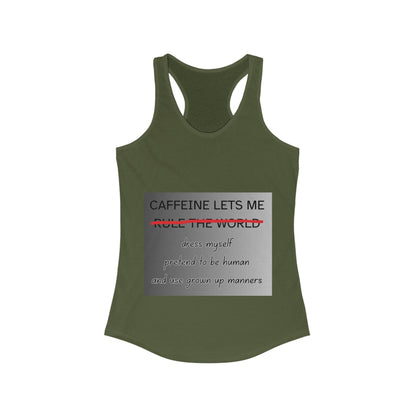 Caffeine Lets Me Women's Racerback Tank