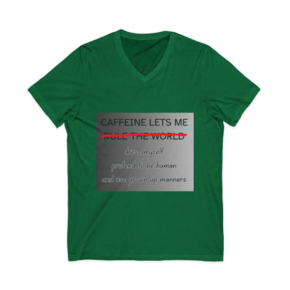 Caffeine Lets Me Unisex Short Sleeve V-Neck Tee