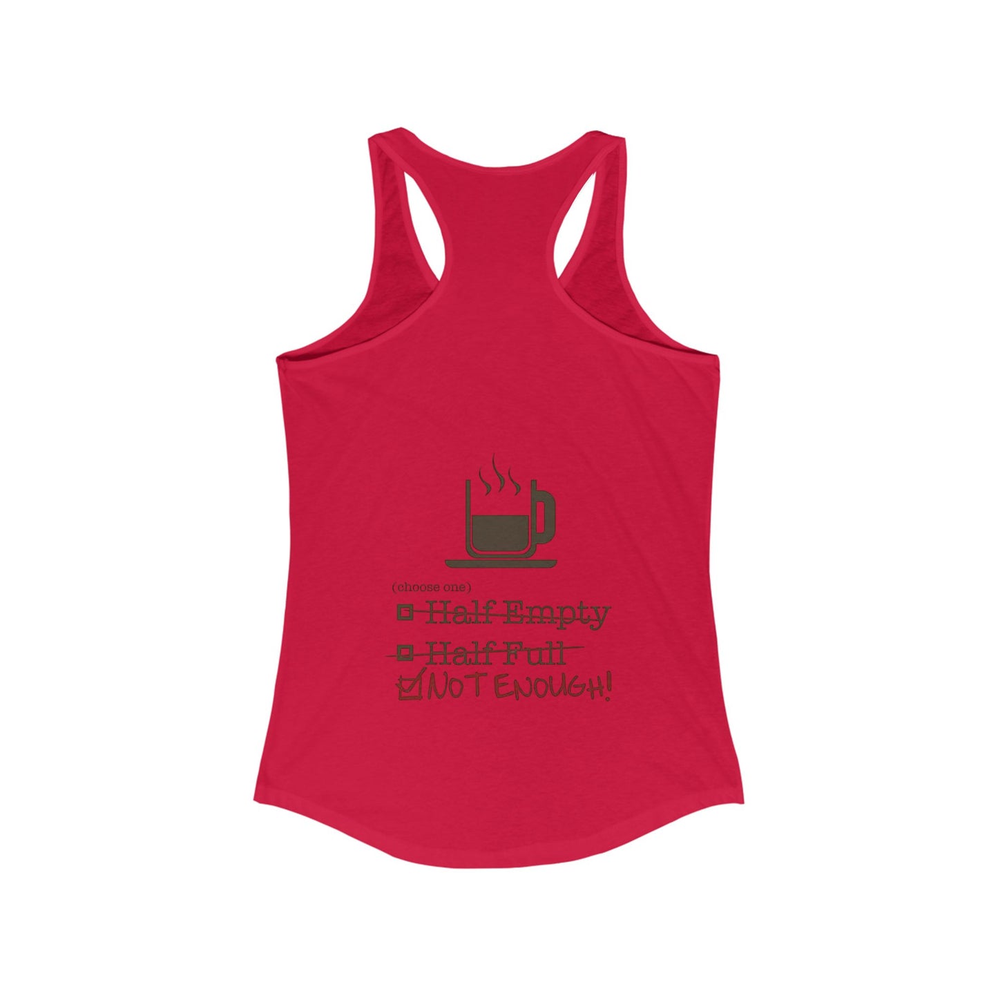 Not Enough Women's Racerback Tank