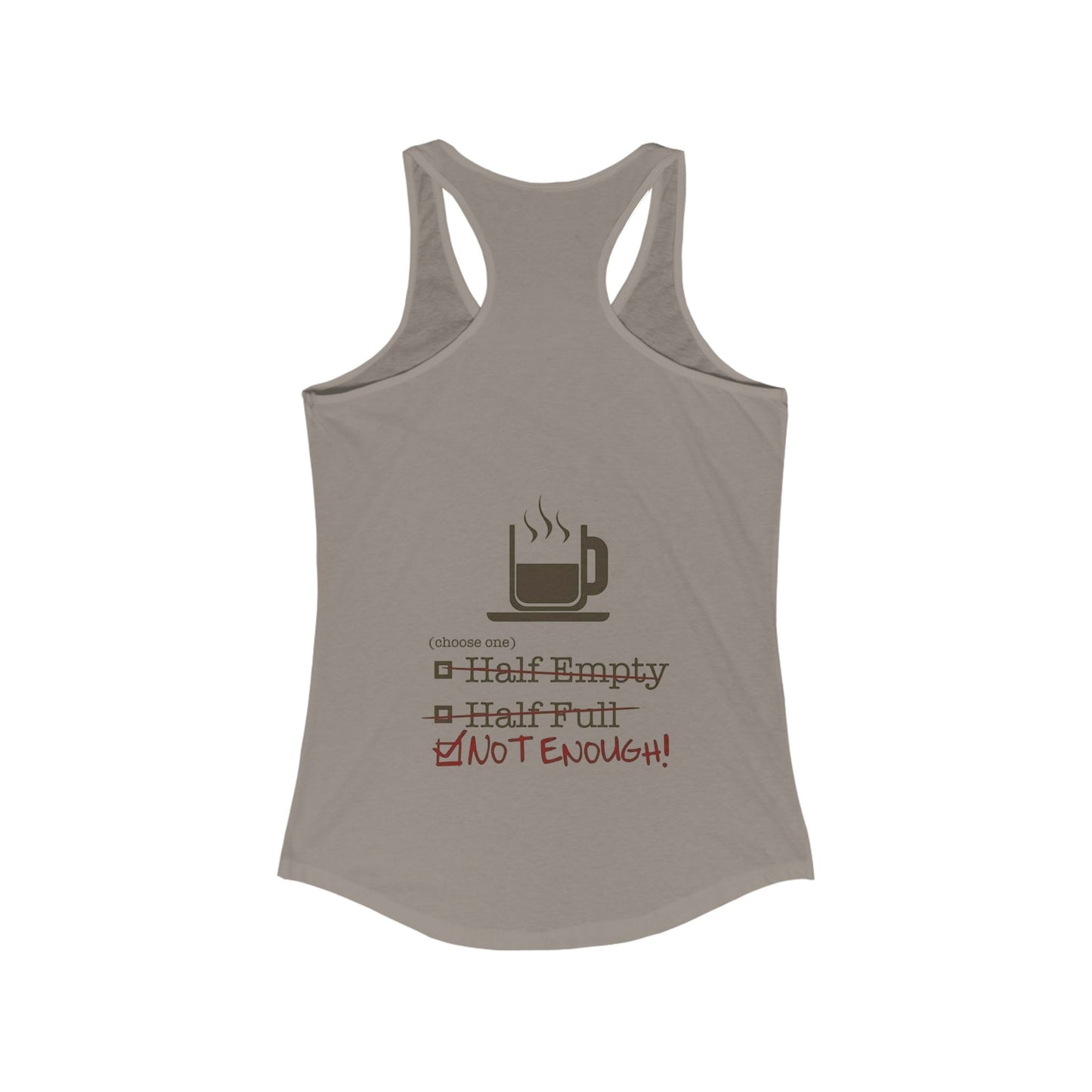 Not Enough Women's Racerback Tank