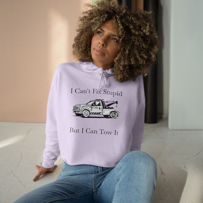 I Can't Fix Stupid Wheel Lift Tow Truck Women's Crop Hoodie