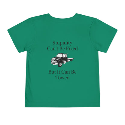 Stupidity Flatbed Tow Truck Toddler Unisex Short Sleeve Crewneck Tee