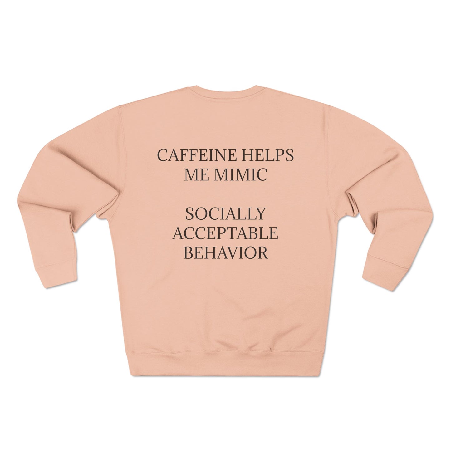 Socially Acceptable Unisex Crewneck Sweatshirt