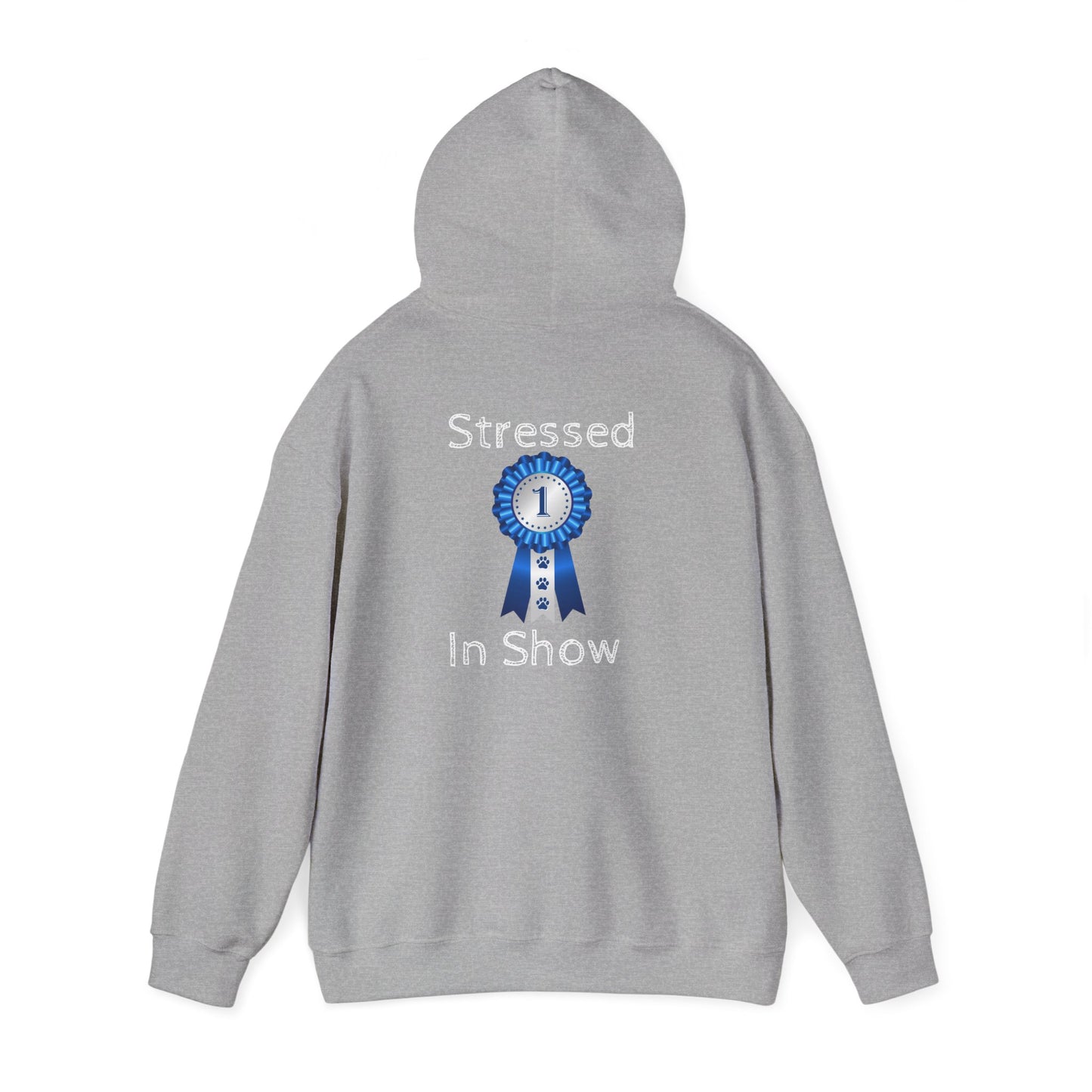 Stressed In Show Unisex Hoodie