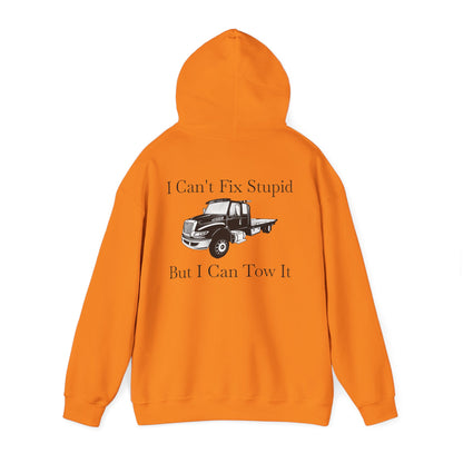 I Can't Fix Stupid Flatbed Tow Truck Unisex Hoodie