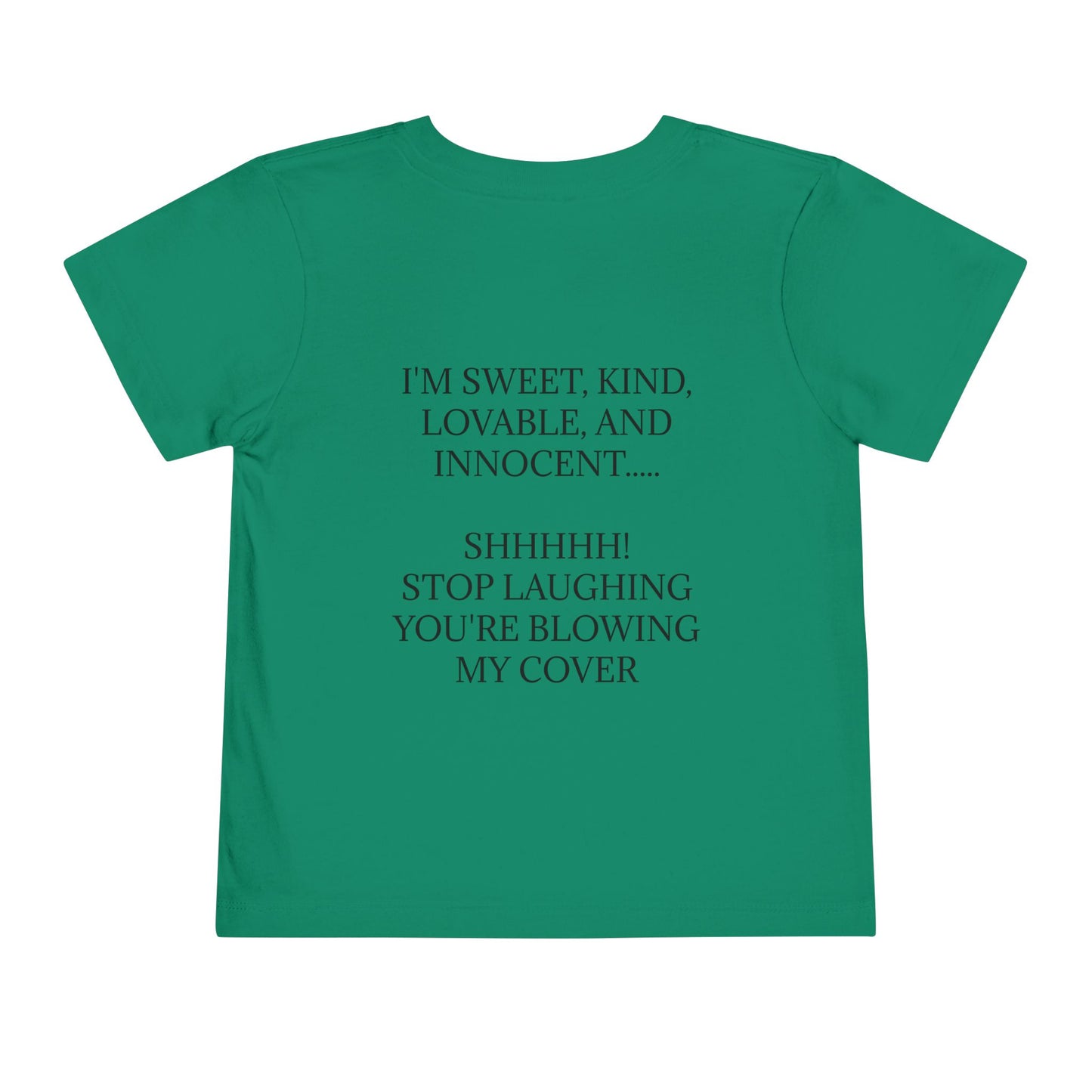Blowing My Cover Toddler Unisex Short Sleeve Crewneck Tee